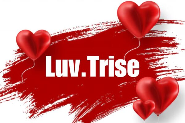 Luv.Trise