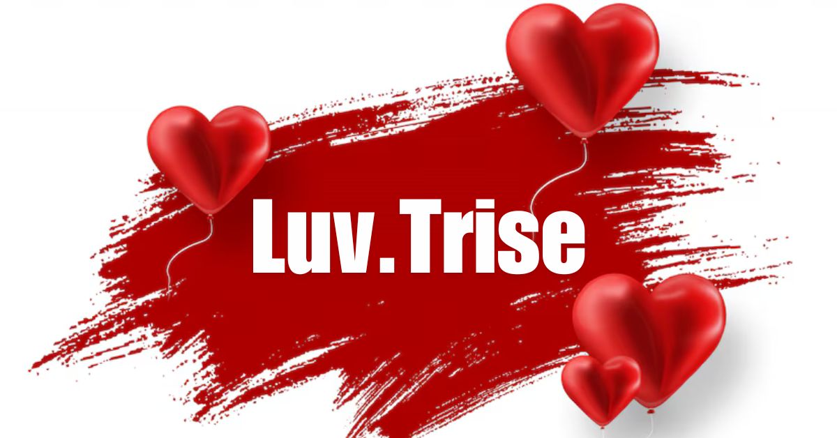 Luv.Trise